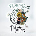 "Mental Health Matters" Vinyl Sticker